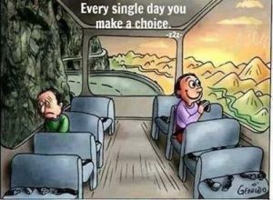 every day you make a choice