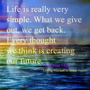 what we give out we get back