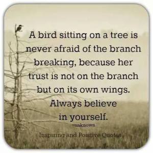 Always believe in yourself